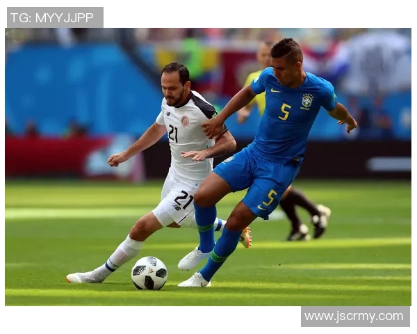 球探体育解析巴西与哥斯达黎加对决前瞻及赛果预测