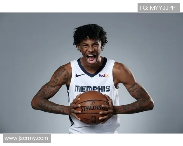 贾莫兰特：从天才少年到NBA明星的成长之路与挑战